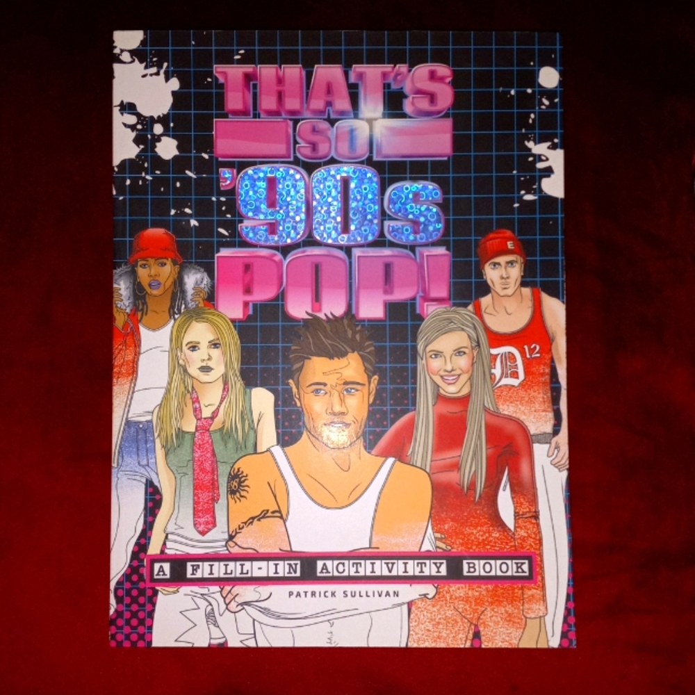 That's so 90's POP! A FILL-IN ACTIVITY BOOK